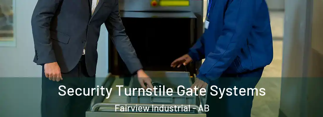  Security Turnstile Gate Systems Fairview Industrial - AB