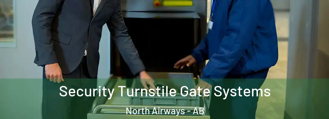  Security Turnstile Gate Systems North Airways - AB