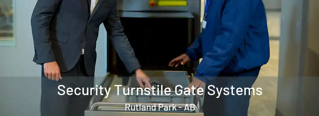  Security Turnstile Gate Systems Rutland Park - AB