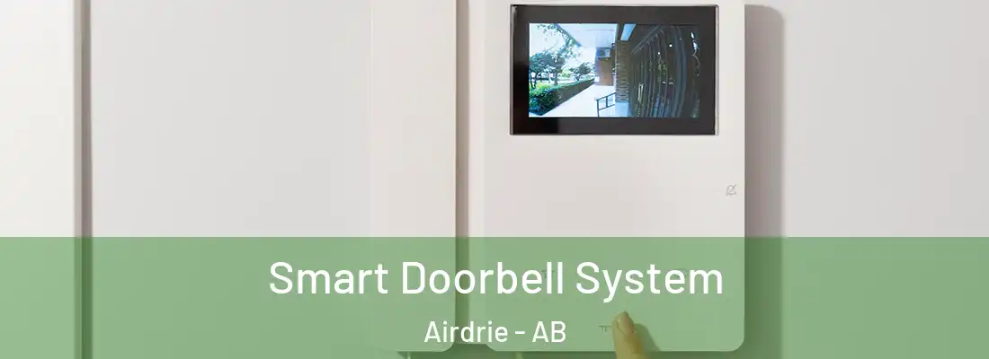  Smart Doorbell System Airdrie - AB