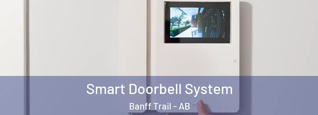  Smart Doorbell System Banff Trail - AB