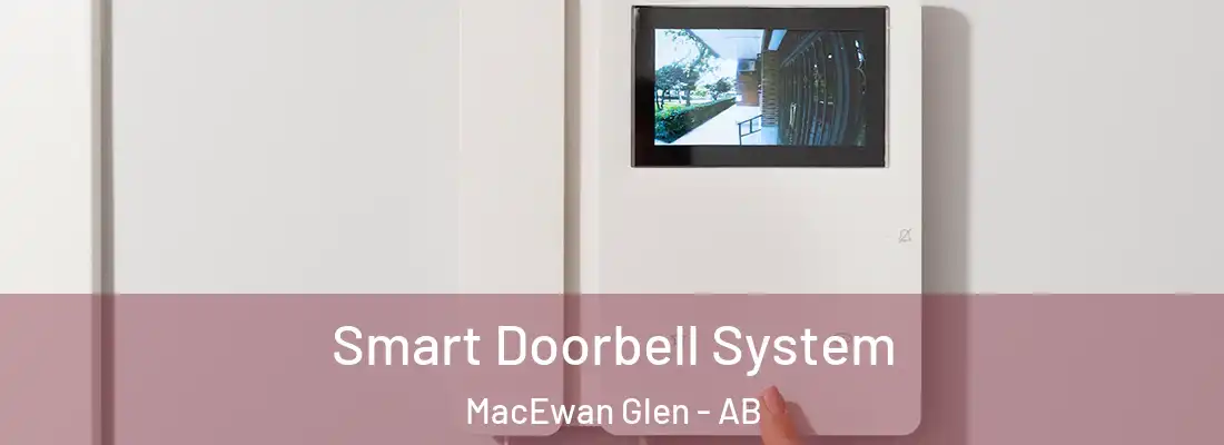  Smart Doorbell System MacEwan Glen - AB