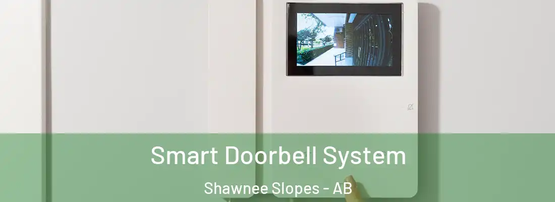  Smart Doorbell System Shawnee Slopes - AB