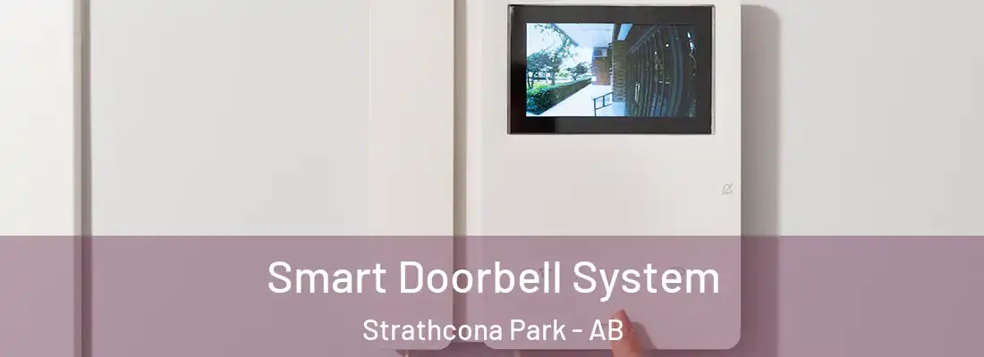 Smart Doorbell System Strathcona Park - AB