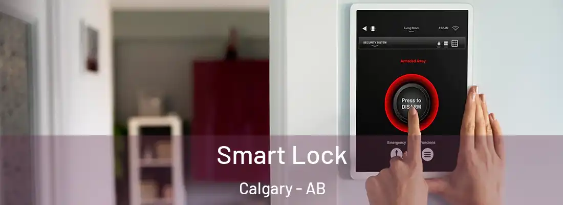  Smart Lock Calgary - AB