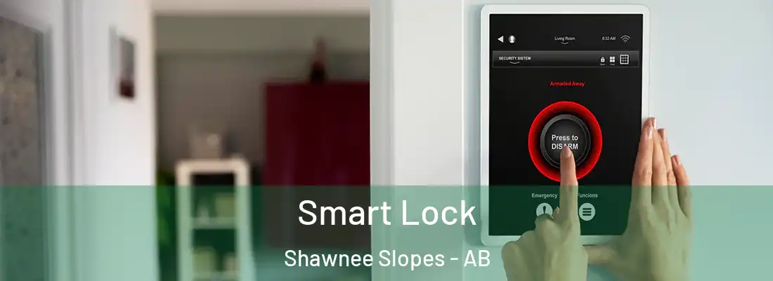  Smart Lock Shawnee Slopes - AB