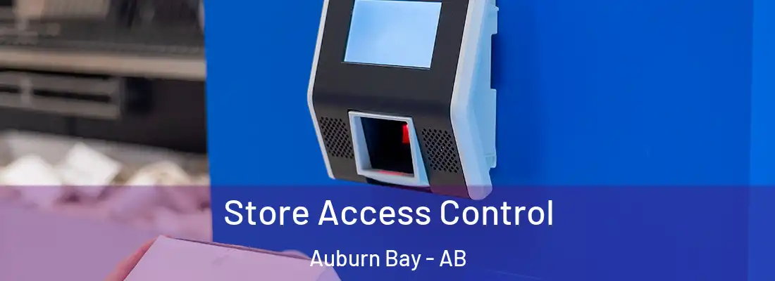  Store Access Control Auburn Bay - AB