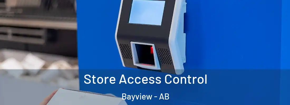 Store Access Control Bayview - AB