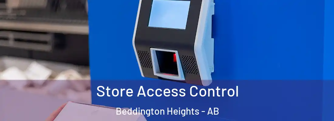  Store Access Control Beddington Heights - AB