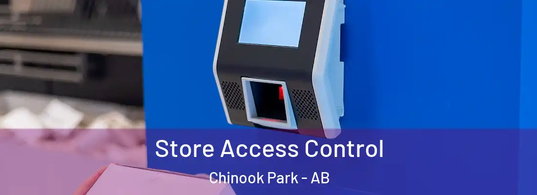  Store Access Control Chinook Park - AB