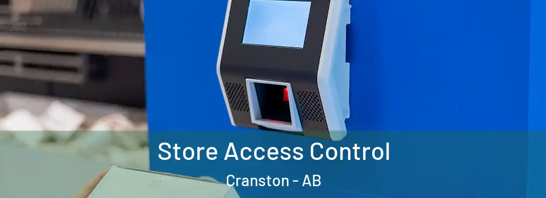 Store Access Control Cranston - AB