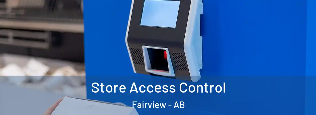  Store Access Control Fairview - AB