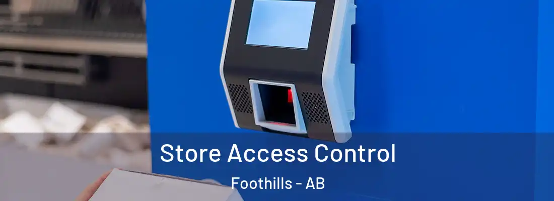  Store Access Control Foothills - AB