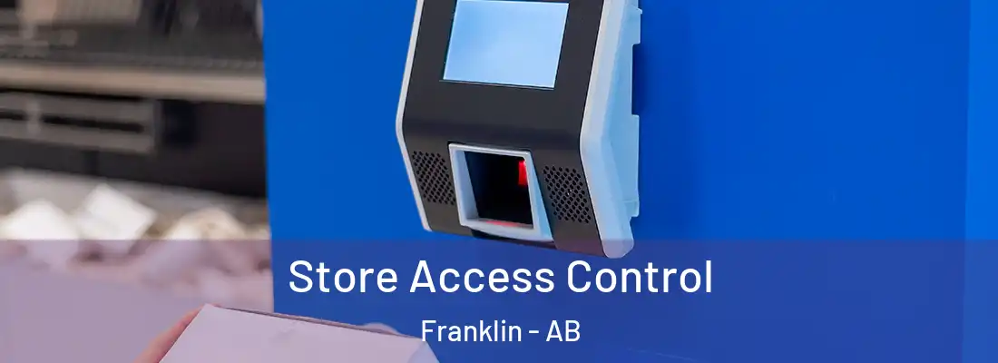  Store Access Control Franklin - AB