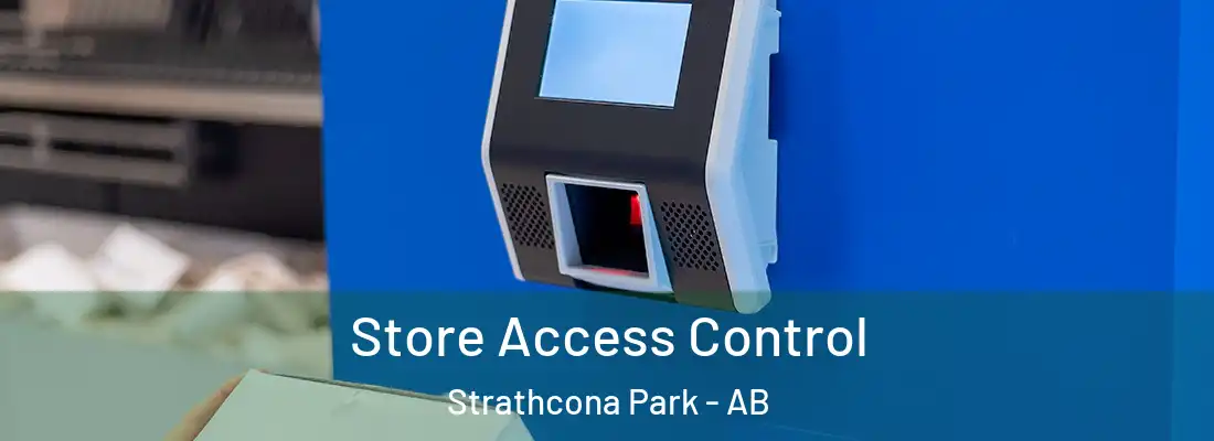  Store Access Control Strathcona Park - AB