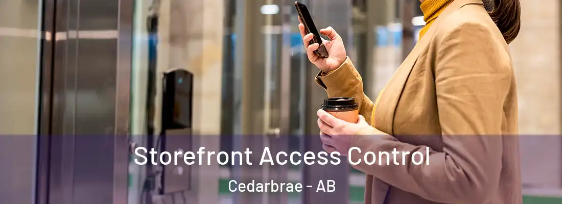  Storefront Access Control Cedarbrae - AB