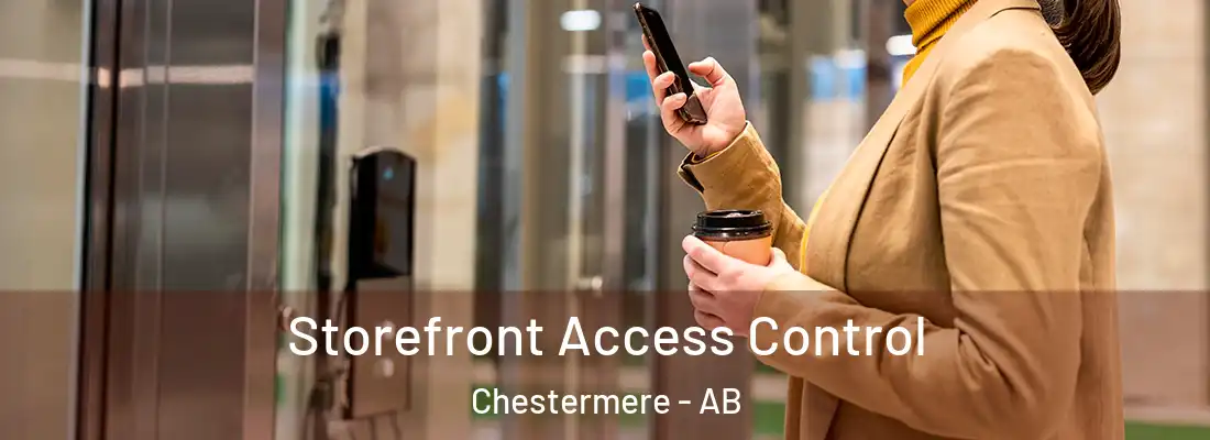  Storefront Access Control Chestermere - AB