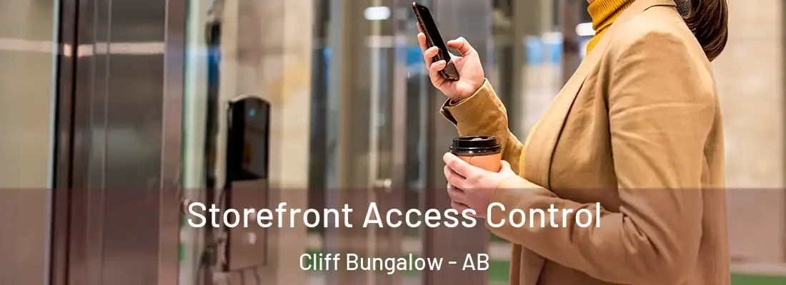  Storefront Access Control Cliff Bungalow - AB