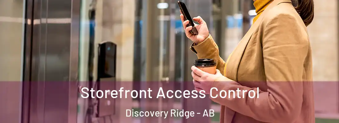  Storefront Access Control Discovery Ridge - AB