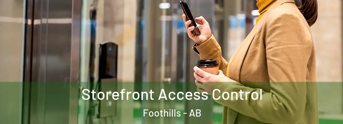  Storefront Access Control Foothills - AB