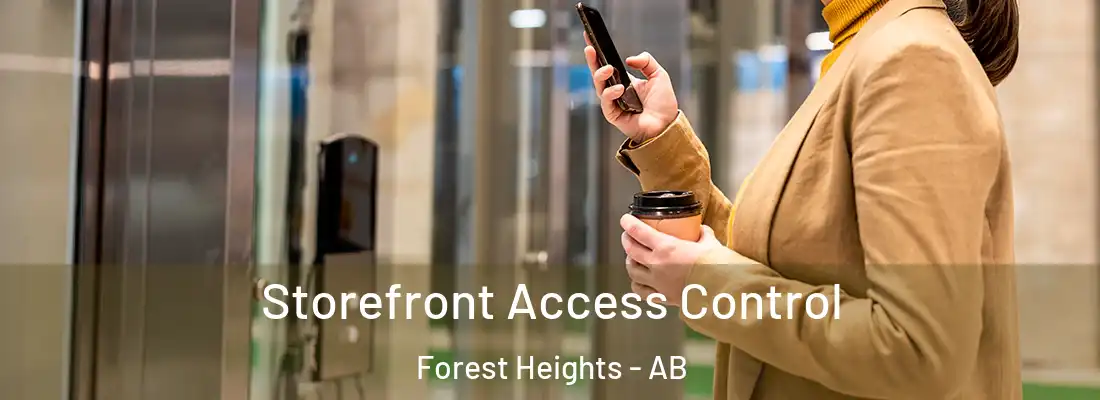  Storefront Access Control Forest Heights - AB