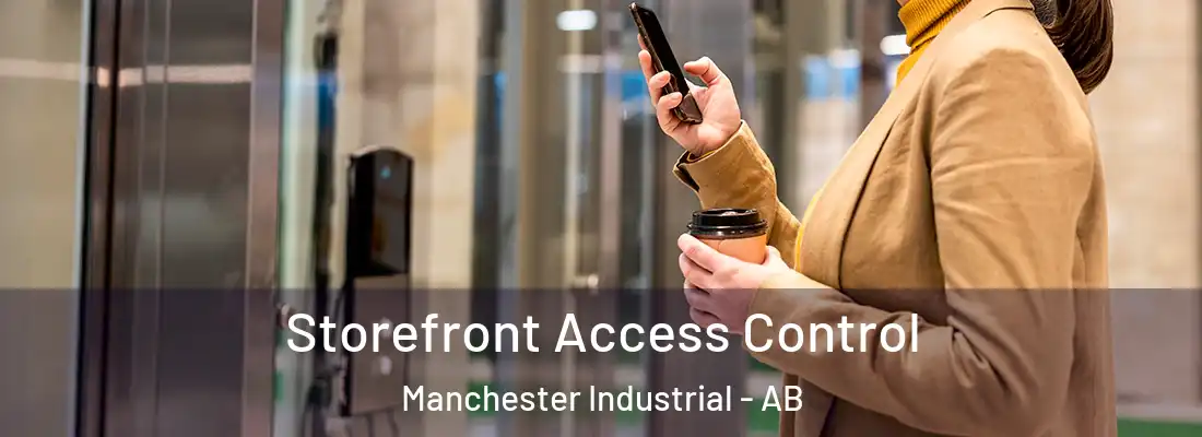  Storefront Access Control Manchester Industrial - AB