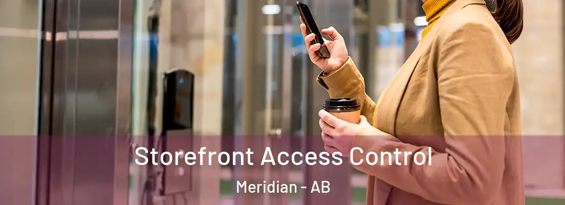  Storefront Access Control Meridian - AB