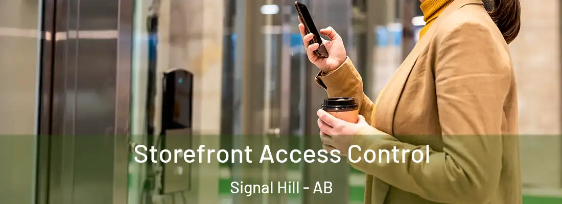  Storefront Access Control Signal Hill - AB