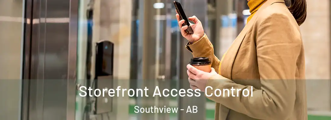  Storefront Access Control Southview - AB