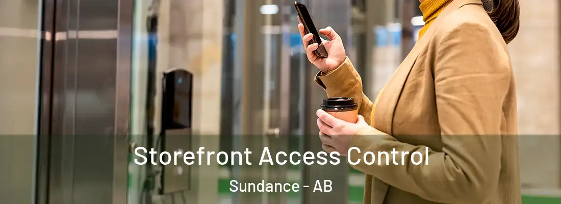  Storefront Access Control Sundance - AB