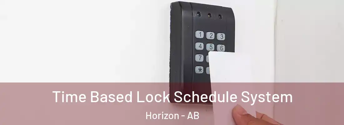  Time Based Lock Schedule System Horizon - AB