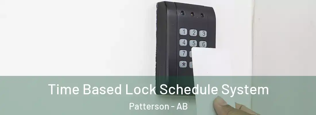  Time Based Lock Schedule System Patterson - AB