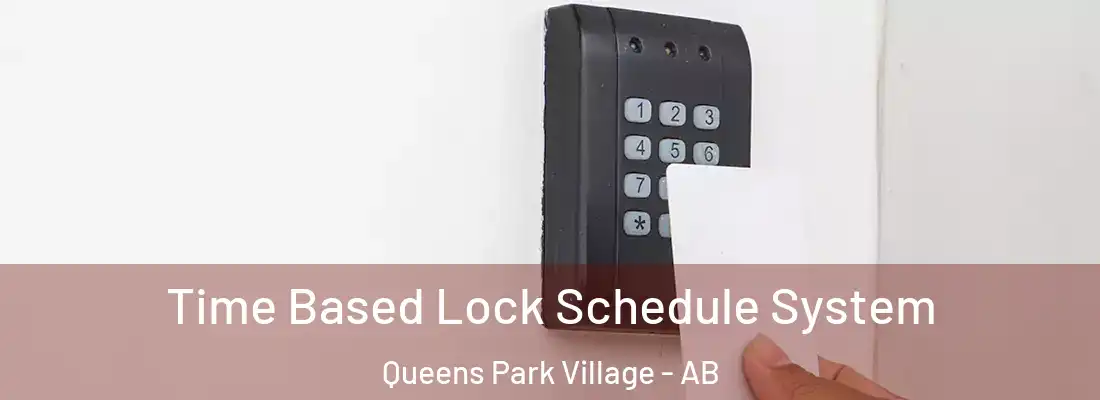  Time Based Lock Schedule System Queens Park Village - AB