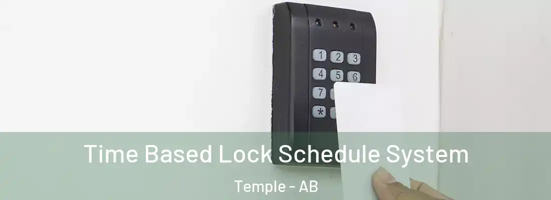  Time Based Lock Schedule System Temple - AB