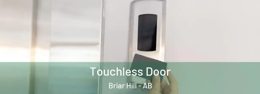  Touchless Door Briar Hill - AB