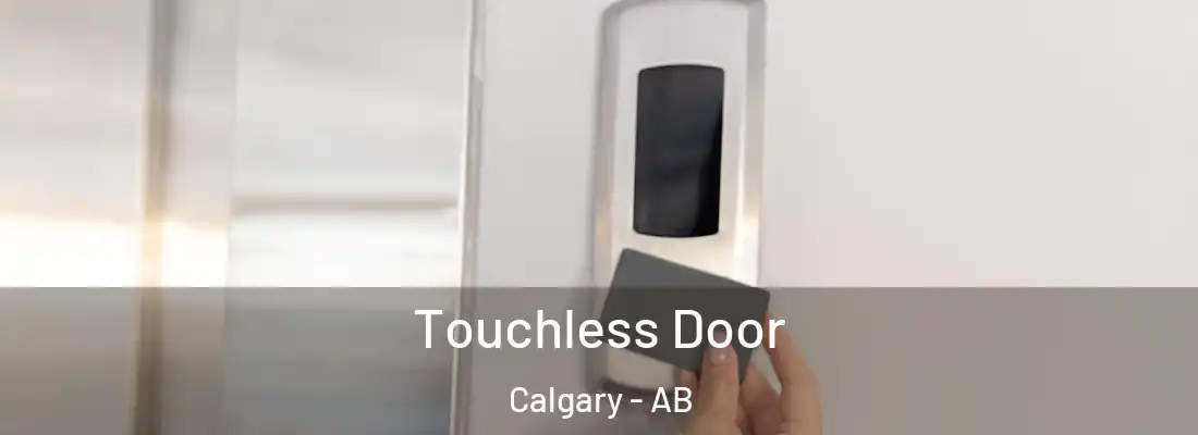 Touchless Door Calgary - AB