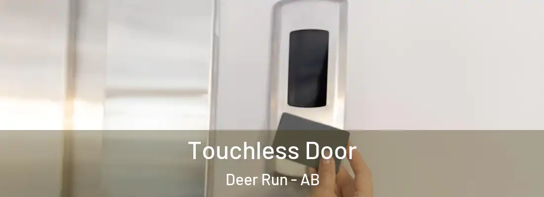  Touchless Door Deer Run - AB