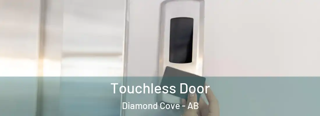 Touchless Door Diamond Cove - AB