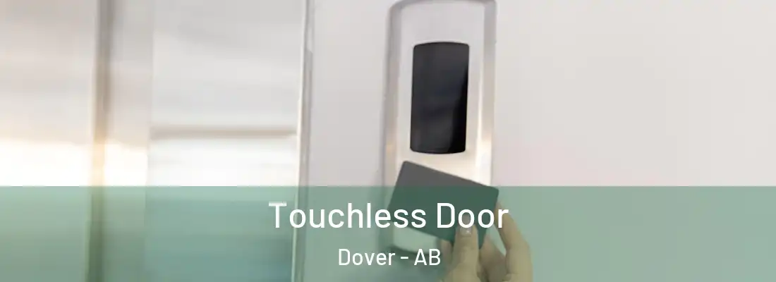  Touchless Door Dover - AB