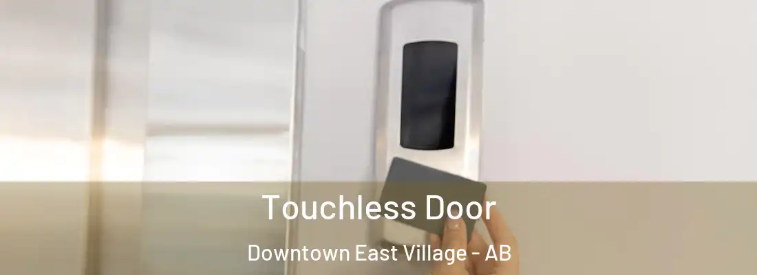  Touchless Door Downtown East Village - AB