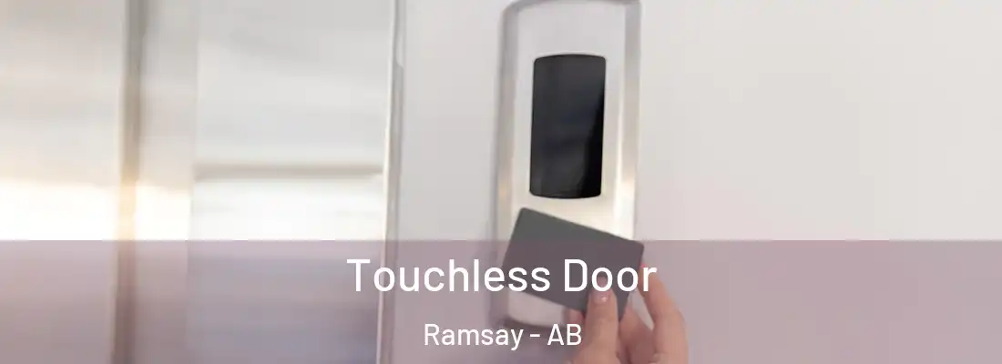  Touchless Door Ramsay - AB