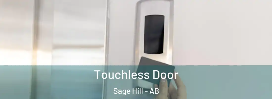  Touchless Door Sage Hill - AB