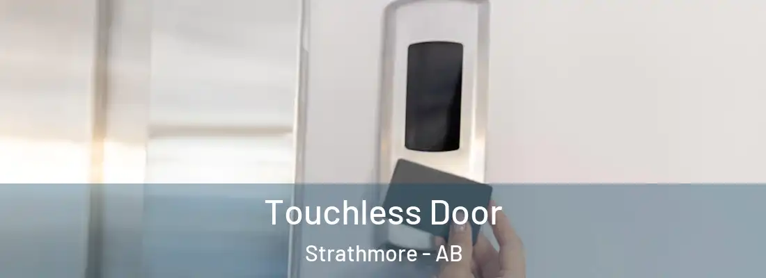  Touchless Door Strathmore - AB