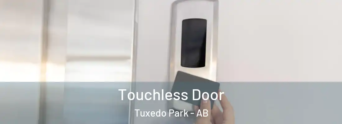  Touchless Door Tuxedo Park - AB