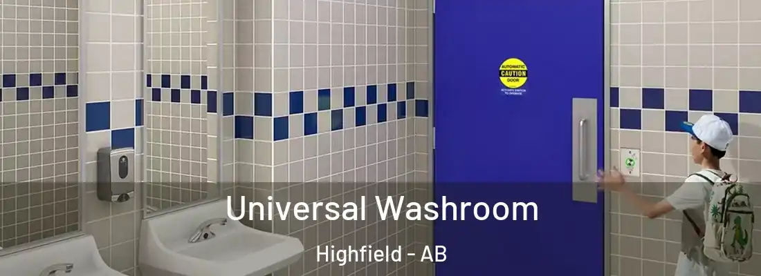  Universal Washroom Highfield - AB