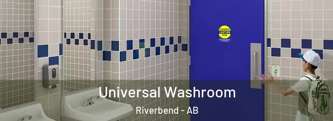  Universal Washroom Riverbend - AB