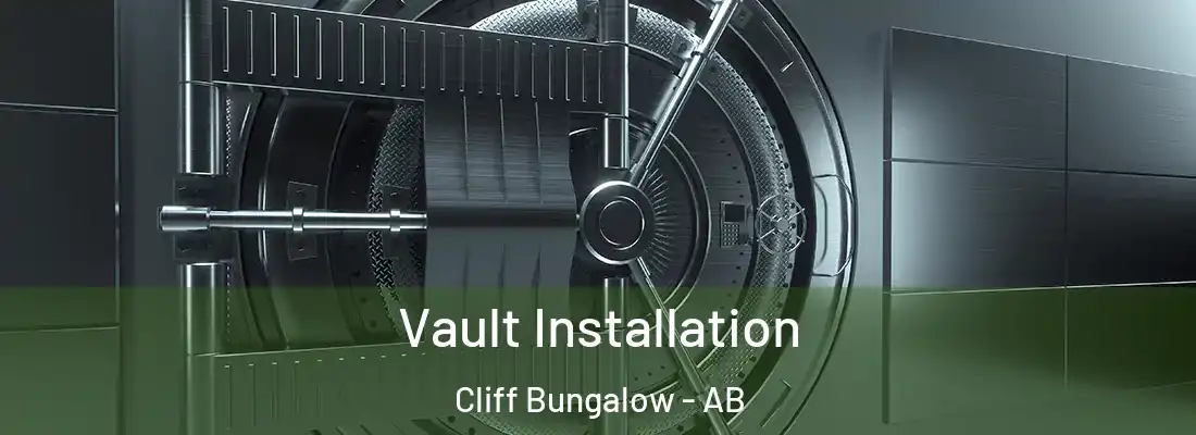  Vault Installation Cliff Bungalow - AB