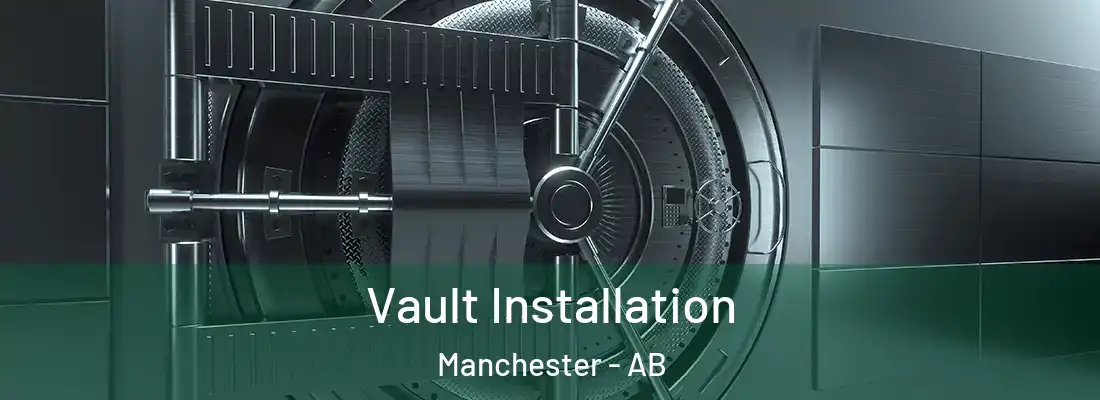  Vault Installation Manchester - AB