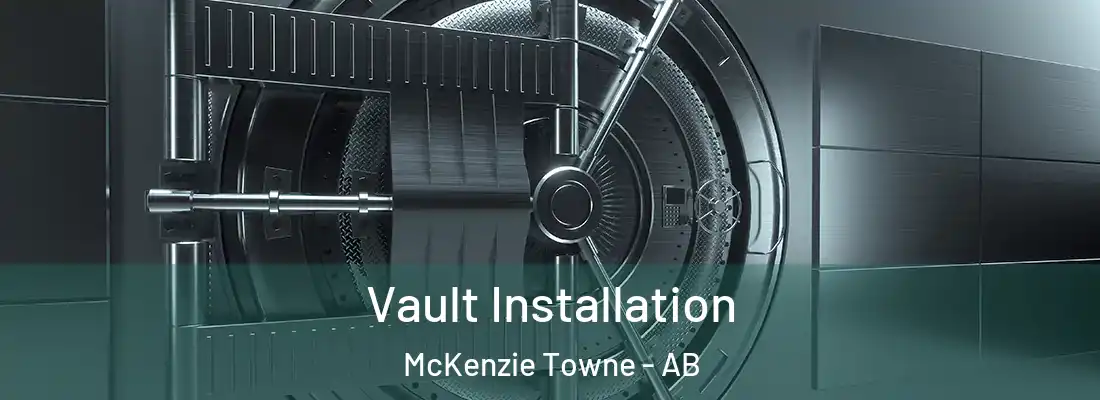  Vault Installation McKenzie Towne - AB
