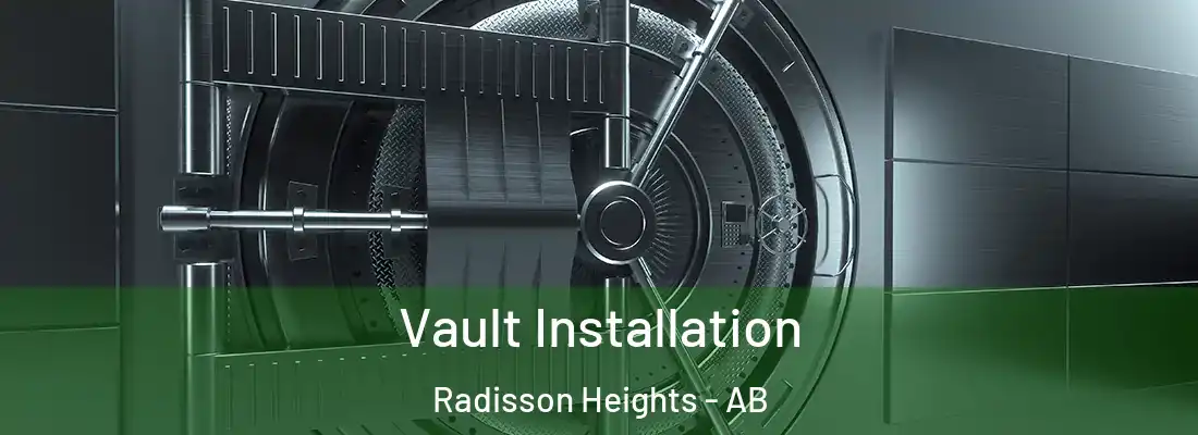  Vault Installation Radisson Heights - AB